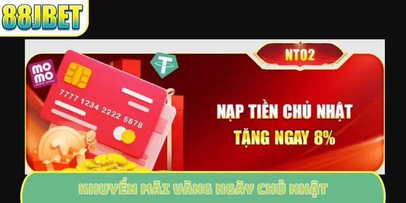 Khuyến mãi vàng ngày chủ nhật